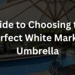 Guide to Choosing the Perfect White Market Umbrella