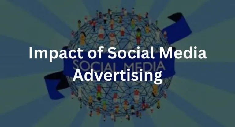 Impact of Social Media Advertising