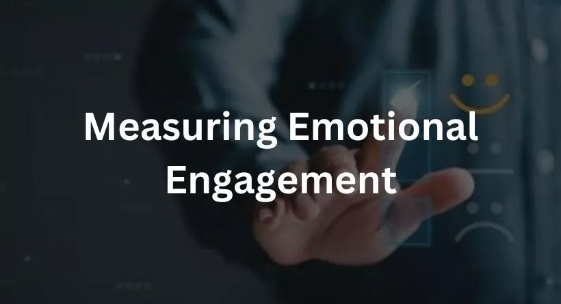 Measuring Emotional Engagement