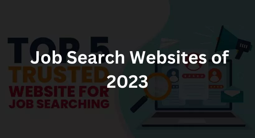 The 5 Best Job Search Websites of 2023
