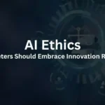 AI Ethics: How Marketers Should Embrace Innovation Responsibly