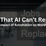 Jobs That AI Can’t Replace