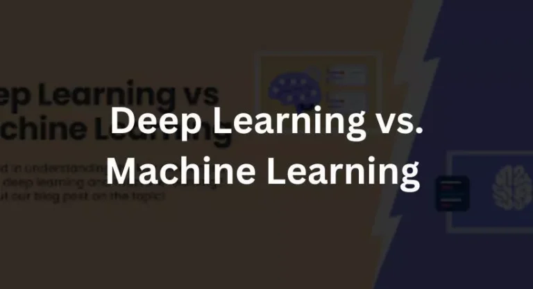 Deep Learning vs. Machine Learning What’s The Difference
