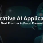 Generative AI Applications: The Next Frontier in Fraud Prevention
