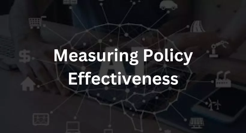 Measuring Policy Effectiveness