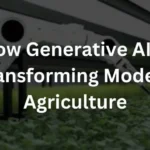 Seeding the Future: How Generative AI is Transforming Modern Agriculture