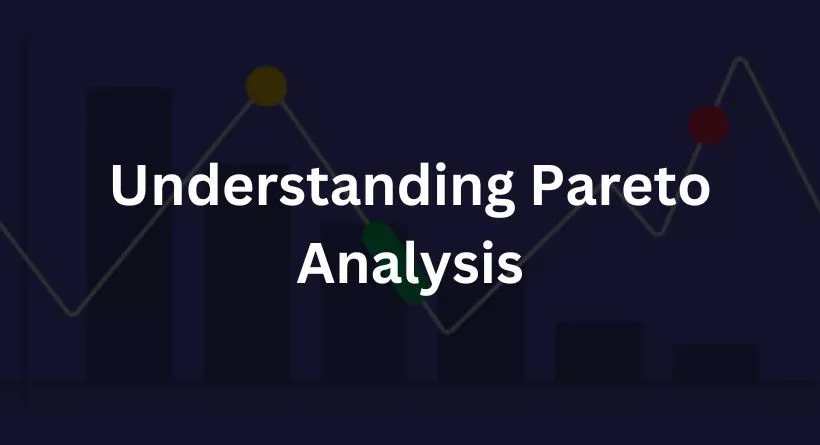 Understanding Pareto Analysis